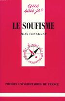 Couverture du livre « Le soufisme qsj 2176 » de Chevalier-J aux éditions Que Sais-je ?