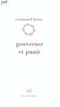 Couverture du livre « Gouverner et punir » de Emmanuel Breen aux éditions Puf