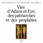 Couverture du livre « Vies d'adam et eve, des patriarches et des prophetes » de Hugues Cousin aux éditions Cerf