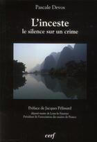 Couverture du livre « L'inceste : le silence sur un crime » de Devos Pascale aux éditions Cerf