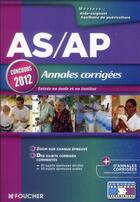 Couverture du livre « AS/AP ; annales corrigées ; concours 2012 » de Valerie Beal aux éditions Foucher