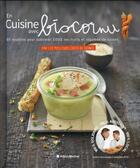 Couverture du livre « En cuisine avec Biscornu : 60 recettes pour sublimer les fruits et légumes de saison » de Biscornu aux éditions Albin Michel