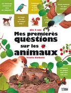 Couverture du livre « Mes premieres questions sur les animaux » de Yvette Barbetti aux éditions Lito