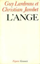 Couverture du livre « L'Ange » de Lardreau/Jambet aux éditions Grasset