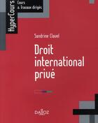 Couverture du livre « Droit international privé » de Sandrine Clavel aux éditions Dalloz