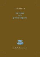 Couverture du livre « Le génie de la poésie anglaise » de Michael Edwards aux éditions Belles Lettres