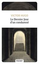 Couverture du livre « Le dernier jour d'un condamné » de Victor Hugo aux éditions Pocket