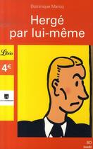 Couverture du livre « Hergé par lui-même » de Dominique Maricq aux éditions J'ai Lu