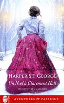 Couverture du livre « Jeunes filles à marier Tome 3 : un Noël à Claremont Hall » de Harper St. George aux éditions J'ai Lu