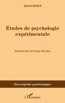 Couverture du livre « Études de psychologie expérimentale » de Alfred Binet aux éditions Editions L'harmattan