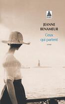 Couverture du livre « Ceux qui partent » de Jeanne Benameur aux éditions Actes Sud