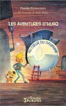 Couverture du livre « Les aventures d'Hugo au coeur du Dauphiné » de Follet et Pascale Petrizzelli aux éditions L'harmattan