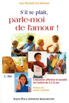 Couverture du livre « S'il te plait parle-moi de l'amour » de Ines Pelissie Du Rausas aux éditions Saint Paul Editions