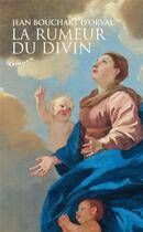 Couverture du livre « La rumeur du divin » de Jean Bouchard D'Orval aux éditions Almora