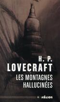 Couverture du livre « Les montagnes hallucinées » de Howard Phillips Lovecraft aux éditions Mnemos