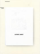 Couverture du livre « Alfred jarry » de Patrick Besnier aux éditions Adpf