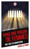 Couverture du livre « Dans une prison de femmes ; une juge en immersion » de Isabelle Rome aux éditions Enrick B.
