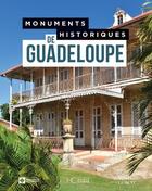 Couverture du livre « Monuments historiques de Guadeloupe » de  aux éditions Herve Chopin