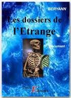 Couverture du livre « Les dossiers de l'étrange » de Beryann aux éditions Thriller Editions