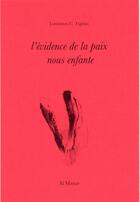 Couverture du livre « L'évidence de la paix nous enfante » de Luminitza Tigirlas aux éditions Al Manar