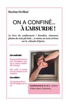 Couverture du livre « On a confiné... à l'absurde ! » de Maxime De Blasi aux éditions Iggybook