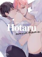 Couverture du livre « Hotaru mourra demain » de Fuyu Saikawa aux éditions Boy's Love