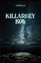 Couverture du livre « Killarney 1976 » de Joel Macron aux éditions Nouvelle Bibliotheque