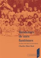Couverture du livre « Mémoires de mes fantômes : Ami Bost - John Bost - les descendants » de Charles-Marc Bost aux éditions Calvin Editions