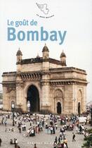 Couverture du livre « Le goût de Bombay » de  aux éditions Mercure De France