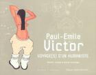 Couverture du livre « Paul-émile victor, voyage(s) d'un humaniste » de Daphne Victor aux éditions Ouest France