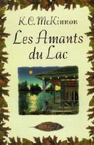 Couverture du livre « Les Amants Du Lac » de K-C Mckinnon aux éditions Rivages