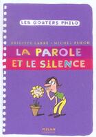 Couverture du livre « La parole et le silence » de Labbe/Azam/Puech aux éditions Milan