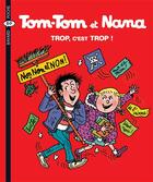 Couverture du livre « Tom-Tom et Nana T.27 ; trop, c'est trop ! (édition 2004) » de Bernadette Despres et Jacqueline Cohen aux éditions Bayard Jeunesse