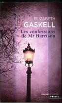Couverture du livre « Les confessions de Mr Harrison » de Elizabeth Gaskell aux éditions Points