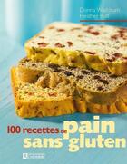 Couverture du livre « 100 recettes de pain sans gluten » de Donna Washburm et Heather Butt aux éditions Les Éditions De L'homme