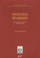 Couverture du livre « Principes de logique ; définition, énonciation et raisonnement » de Victor Thibaudeau aux éditions Presses De L'universite De Laval