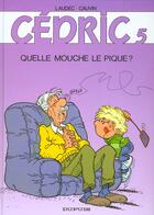 Couverture du livre « Cédric Tome 5 : quelle mouche le pique ? » de Laudec et Raoul Cauvin aux éditions Dupuis