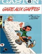 Couverture du livre « Gaston t.6 : gare aux gaffes » de Jidehem et Andre Franquin aux éditions Dupuis