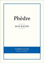 Couverture du livre « Phèdre » de Jean Racine aux éditions Candide & Cyrano