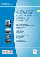 Couverture du livre « Le gage de la loi du 5 août 2005 sur les contrats de garantie financière » de Philippe Dupont et Andre Prum aux éditions Anthemis