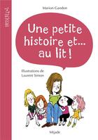 Couverture du livre « Une petite histoire et... au lit ! » de Laurent Simon et Marion Gandon aux éditions Mijade