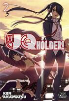 Couverture du livre « UQ holder ! Tome 2 » de Ken Akamatsu aux éditions Pika