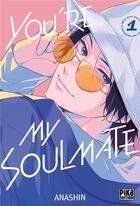 Couverture du livre « You're my Soulmate Tome 1 » de Anashin aux éditions Pika