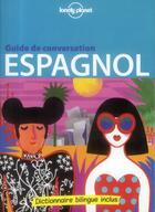 Couverture du livre « GUIDE DE CONVERSATION ; guide de conversation Espagnol (4e édition) » de  aux éditions Lonely Planet France