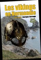 Couverture du livre « LES VIKINGS EN NORMANDIE » de Georges Bernage aux éditions Heimdal
