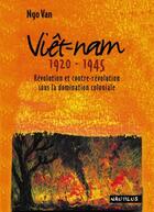 Couverture du livre « Viêt-Nam 1920-1945 » de Ngo Van aux éditions Nautilus