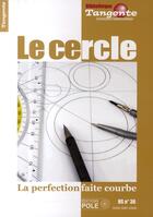 Couverture du livre « Le cercle ; la perfection faite courbe » de  aux éditions Pole