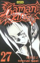 Couverture du livre « Shaman king Tome 27 » de Hiroyuki Takei aux éditions Kana