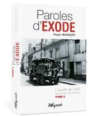 Couverture du livre « Paroles d'exode t.2 : l'exode de 1940 » de Roger Marquet aux éditions Weyrich