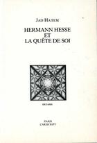 Couverture du livre « Hermann Hesse et la quête de soi » de Jad Hatem aux éditions Cariscript